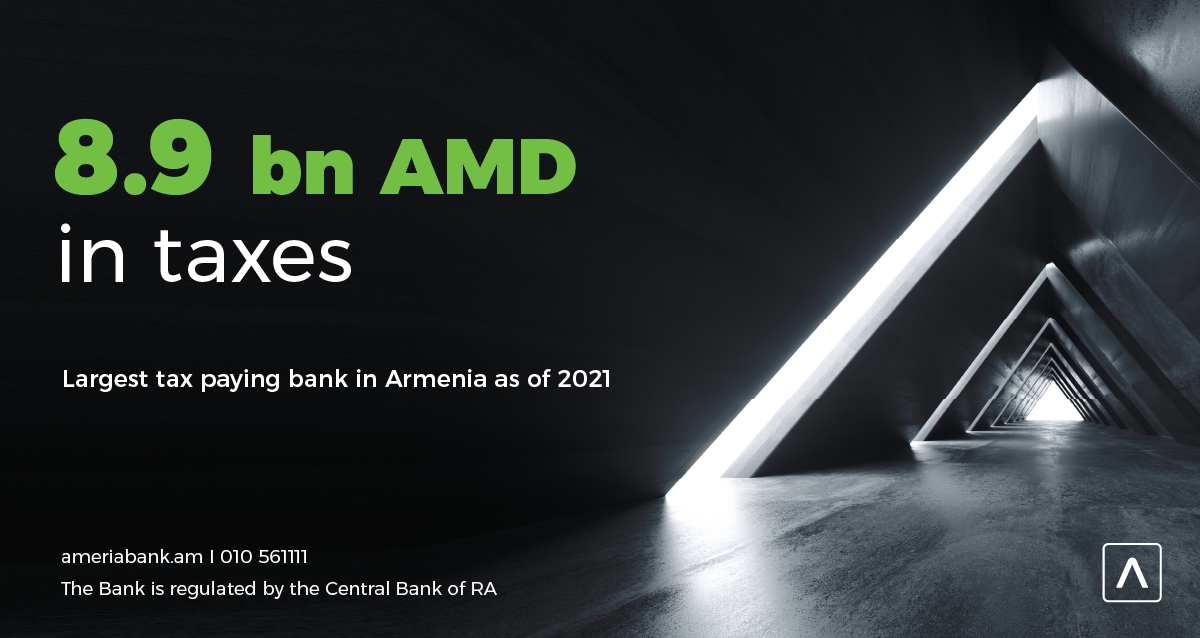 Ameriabank: The Largest Taxpayer among Armenian Banks According to the Results of Year 2021