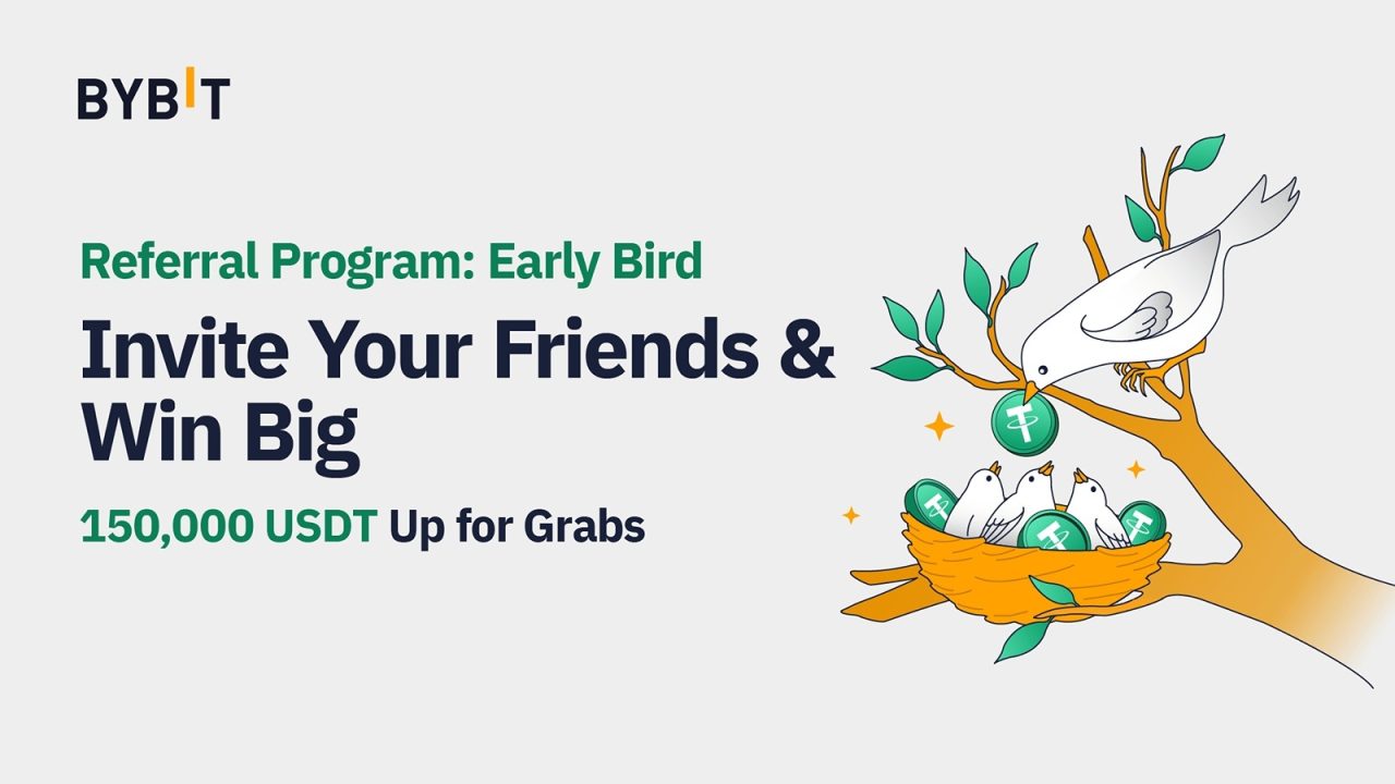 Bybit: Referral Program: Early Bird – Loot a Prize Pool Worth 150,000 USDT!