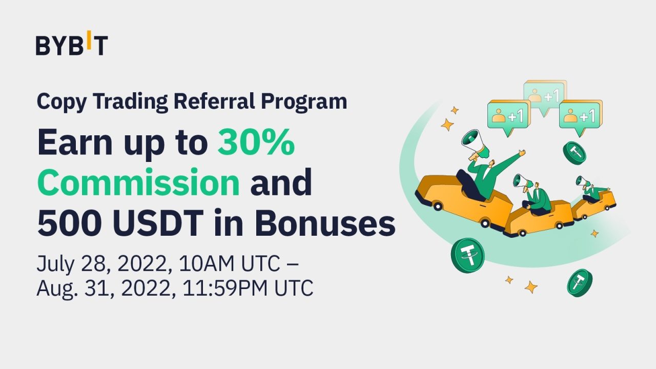 Bybit: Copy Trading Referral Program: Up to 30% Commission & 500 USDT in Bonuses