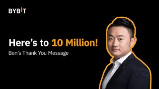 Ben Zhou: 10 Million and Growing – A Thank You Message to Our Bybit Fam