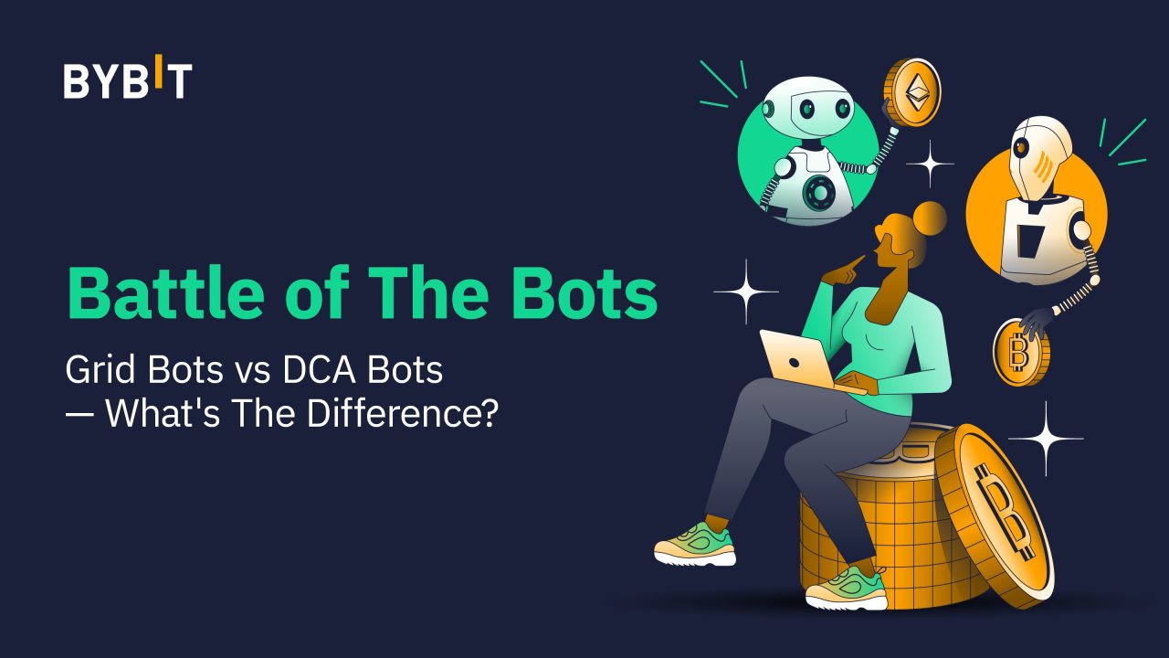 Bybit: Grid Bots vs. DCA Bots – What are the Differences?