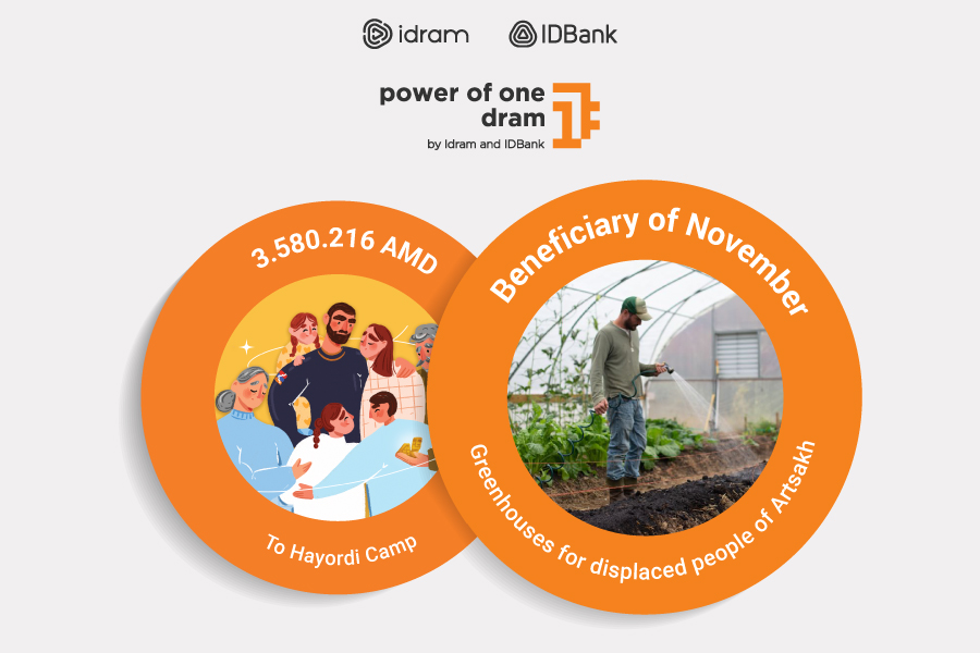 The Power of One Dram for November to Greenhouses for displaced Artsakh residents