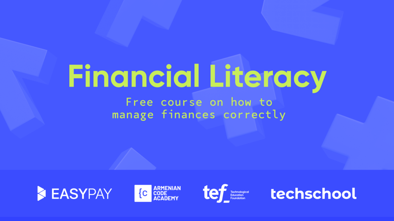 EasyPay Supports Launch of “Financial Literacy” Program by Armenian Code Academy and Technological Education Foundation 