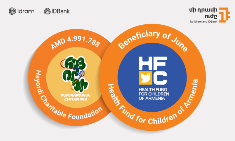Health Fund for Children of Armenia is the Beneficiary of "The Power of One Dram" Program in June