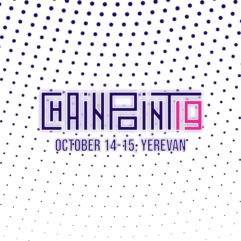 ChainPoint 19 միջազգային կոնֆերանսը կանցկացվի Հայաստանում