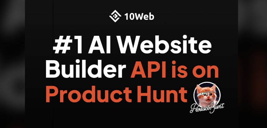 Հայկական AI ստարտափ 10Web-ը ProductHunt-ում գործարկել է Website Creation API-ն